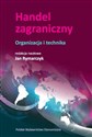 Handel zagraniczny. Organizacja i technika