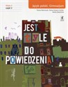 Jest tyle do powiedzenia 2 Język polski Podręcznik Część 2 Gimnazjum