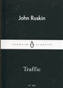 Traffic - John Ruskin