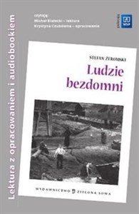 Ludzie bezdomni z płytą CD Lektura z opracowaniem i audiobookiem