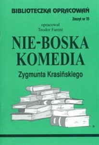 Biblioteczka Opracowań Nie-Boska komedia Zygmunta Krasińskiego Zeszyt nr 15