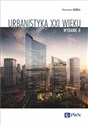 Urbanistyka XXI wieku