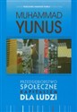 Przedsiębiorstwo społeczne kapitalizm dla ludzi - Muhammad Yunus