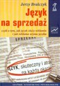 Język na sprzedaż czyli o tym jak język służy reklamie i jak reklama używa języka