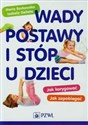 Wady postawy i stóp u dzieci - Maria Borkowska, Izabela Gelleta