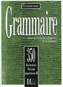 Grammaire 350 Exercices Poziom zaawansowany