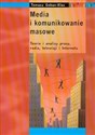 Media i komunikowanie masowe Teorie i analizy prasy, radia, telewizji i Internetu