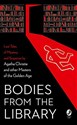 Bodies from the Library: Lost Tales of Mystery and Suspense by Agatha