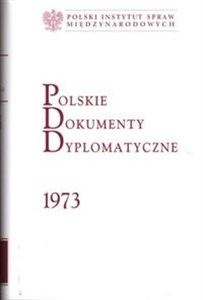 Polskie Dokumenty Dyplomatyczne 1973