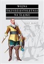 Wojna trzydziestoletnia na Śląsku Aspekty militarne - Jerzy Maroń