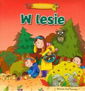 Wokół nasW lesie