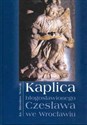 Kaplica błogosławionego Czesława we Wrocławiu - Mirosław Nowak