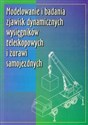 Modelowanie i badania zjawisk dynamicznych wysięgników teleskopowych i żurawi samojezdnych