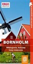 Bornholm Wikingowie, kościoły, trasy rowerowe. Przewodnik rekreacyjny.