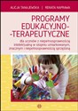 Programy edukacyjno-terapeutyczne dla uczniów z niepełnosprawnością intelektualną w stopniu umiarkowanym, znacznym i niepełnosprawnością sprzężoną