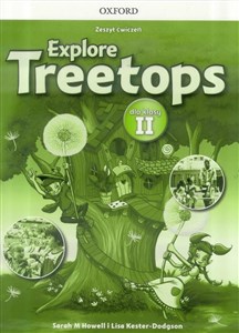 Explore Treetops 2 Zeszyt ćwiczeń Szkoła podstawowa - Księgarnia UK