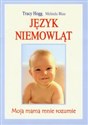 Język niemowląt Moja mama mnie rozumie