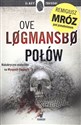 Połów vestmanna Tom 2 wyd. kieszonkowe - Remigiusz Mróz Pod Pseud. Ove Logmansbo