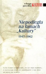 Niepodległa na łamach Kultury 1947-1962