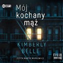 [Audiobook] Mój kochany mąż - Kimberly Belle