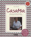 CasaMia Domowa kuchnia włoska gotowanie z miłością i pasją! - Cristina Bottari