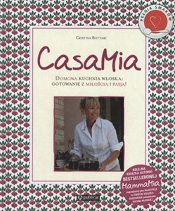 CasaMia Domowa kuchnia włoska gotowanie z miłością i pasją! - Księgarnia UK