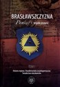 Brasławszczyzna Pamięć i współczesność Tom 1: Historia regionu. Charakterystyka socjolingwistyczna. Świadectwo mieszkańców