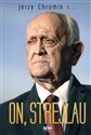 On Strejlau - Andrzej Strejlau, Jerzy Chromik