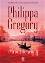 Mroczne wody - Philippa Gregory