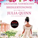 Grzesznik nawrócony Bridgertonowie Tom 6 - Julia Quinn