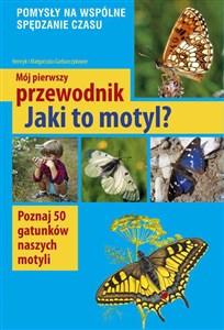 Mój pierwszy przewodnik Jaki to motyl?