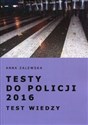 Testy do Policji 2016 Test wiedzy