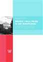 Miejsce i rola Polski w Unii Europejskiej w świetle debat parlamentarnych w Sejmie RP w latach 2004-2011 - Krzysztof Cebul