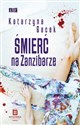 Śmierć na Zanzibarze - Katarzyna Gacek