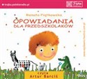 [Audiobook] Opowiadania dla przedszkolaków - Renata Piątkowska