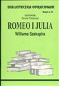 Biblioteczka Opracowań Romeo i Julia Williama Szekspira Zeszyt nr 14