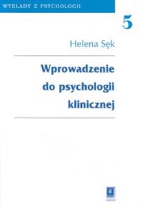 Wprowadzenie do psychologii klinicznej