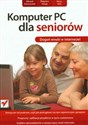 Komputer PC dla seniorów Dogoń wnuki w Internecie