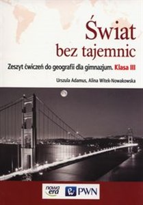 Świat bez tajemnic 3 Zeszyt ćwiczeń Gimnazjum