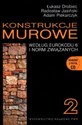Konstrukcje murowe 2 według eurokodu 6 i norm związanych z płytą CD - Łukasz Drobiec, Radosław Jasiński, Adam Piekarczyk