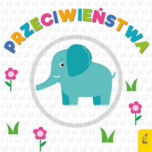 Przeciwieństwa Obracanka - Księgarnia UK