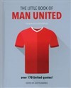 The Little Book of Man United Over 170 United quotes