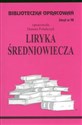 Biblioteczka Opracowań Liryka średniowiecza Zeszyt nr 58