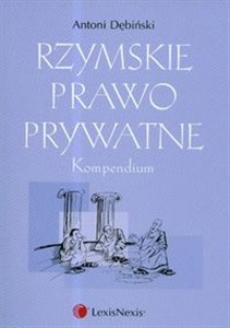 Rzymskie prawo prywatne Kompendium