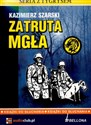 [Audiobook] Zatruta mgła - Kazimierz Szarski