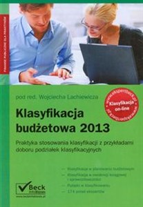 Klasyfikacja budżetowa 2013 Praktyka stosowania klasyfikacji z przykładami doboru podziałek klasyfikacyjnych