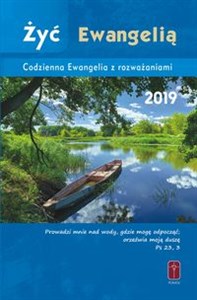 Żyć Ewangelią Codzienna Ewangelia z rozważaniami 2019