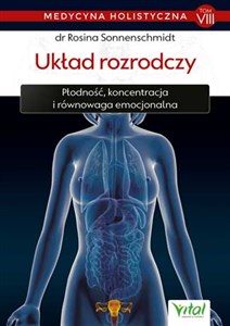 Medycyna holistyczna T.VIII Układ rozrodczy