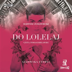 [Audiobook] Do Lolelaj Gejowska utopia