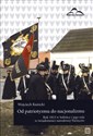 Od patriotyzmu do nacjonalizmu Rok 1813 w Sobótce i jego rola w świadomości narodowej Niemców - Wojciech Kunicki